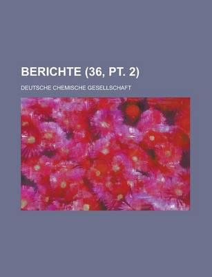 Book cover for Berichte (36, PT. 2 )