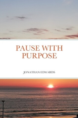 Cover of Pause with Purpose