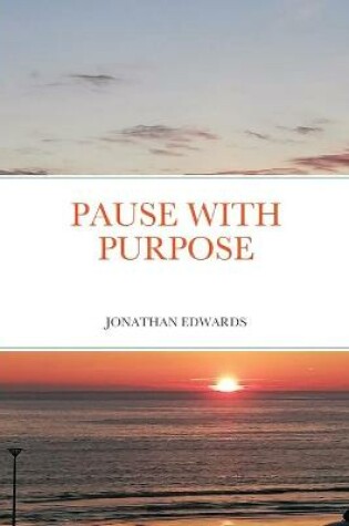 Cover of Pause with Purpose