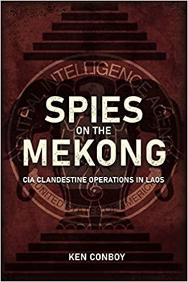 Book cover for Spies on the Mekong: CIA Clandestine Operations in Laos