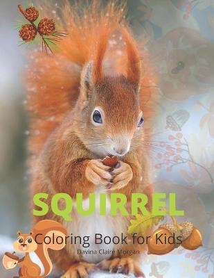 Book cover for Squirrel Coloring Book for Kids