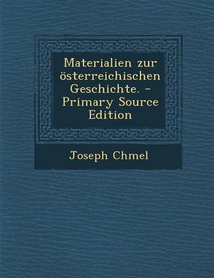 Book cover for Materialien Zur Osterreichischen Geschichte. - Primary Source Edition