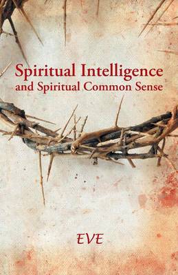 Book cover for Spiritual Intelligence and Spiritual Common Sense