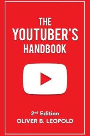 Cover of The Youtuber's Handbook (Second Edition)