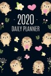 Book cover for Cute Hedgehog Daily Planner 2020