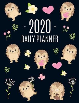 Cover of Cute Hedgehog Daily Planner 2020