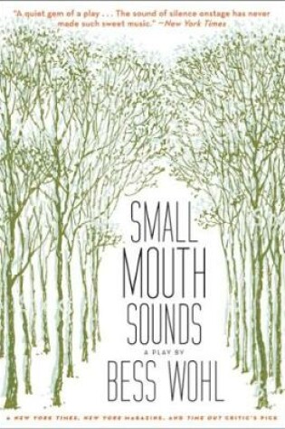 Cover of Small Mouth Sounds: A Play: Off-Broadway Edition