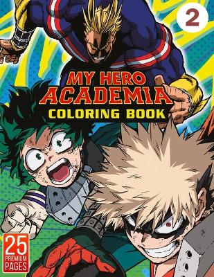 Book cover for My Hero Academia Coloring Book Vol2