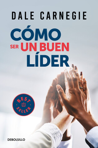 Cover of Como ser un buen lider / The Leader in You