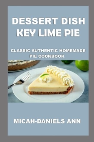 Cover of Dessert Dish Key Lime Pie