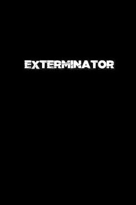 Book cover for Exterminator