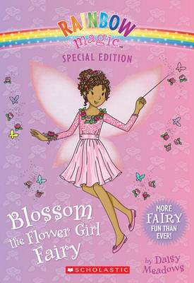 Book cover for Blossom the Flower Girl Fairy (Rainbow Magic: Special Edition)