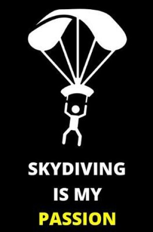 Cover of Sky Diving Is My Passion