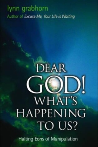 Cover of Dear God! What's Happening to Us