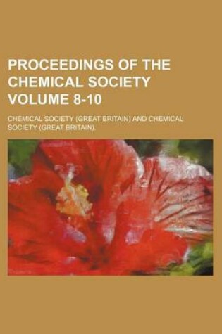 Cover of Proceedings of the Chemical Society Volume 8-10