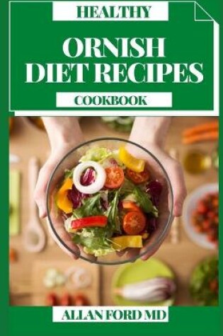 Cover of Healthy Ornish Diet Recipes Cookbook