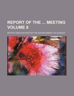 Book cover for Report of the Meeting Volume 8