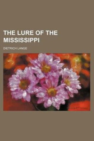 Cover of The Lure of the Mississippi