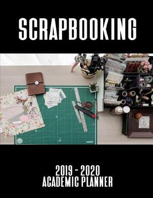 Book cover for Scrapbooking 2019 - 2020 Academic Planner