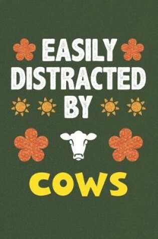 Cover of Easily Distracted By Cows