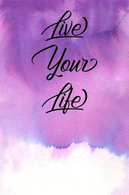 Book cover for Inspirational Quote Journal - Live Your Life