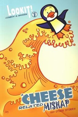 Cover of A Cheese Related Mishap