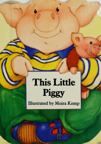 Book cover for Kemp Moira(Illus.) : This Little Piggy (Mini HB)