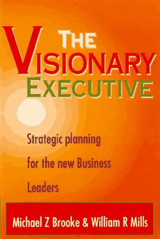 Book cover for The Visionary Executive