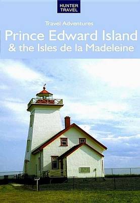 Book cover for Prince Edward Island & the Isles de La Madeleine