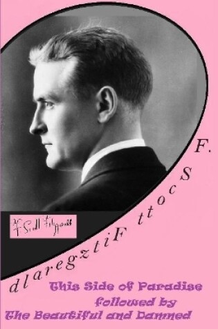 Cover of F. Scott Fitzgerald :This Side of Paradise Followed by the Beautiful and Damned