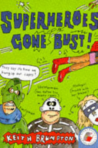 Cover of Superheroes Gone Bust