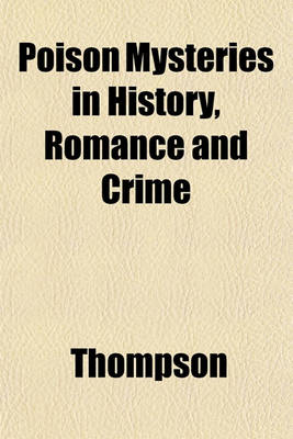 Book cover for Poison Mysteries in History, Romance and Crime