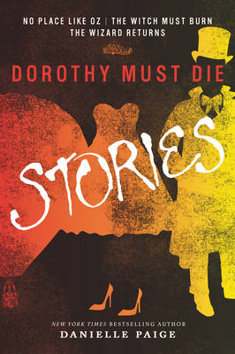 Book cover for Dorothy Must Die Stories