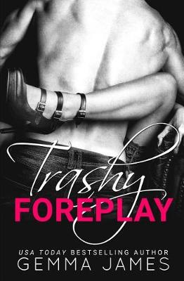Book cover for Trashy Foreplay
