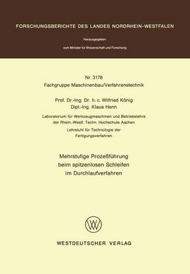 Book cover for Mehrstufige Prozessfeuhrung Beim Spitzenlosen Schleifen Im Durchlaufverfahren