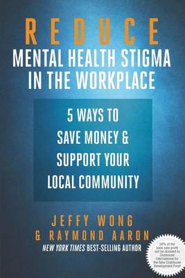 Cover of Reduce Mental Health Stigma in the Workplace