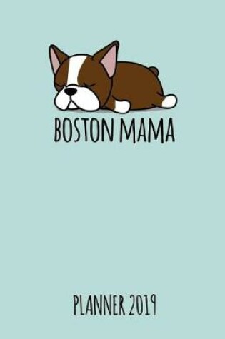 Cover of Boston Mama. Planner 2019