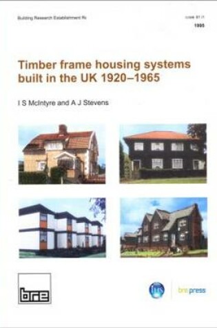Cover of Timber Frame Housing Systems Built in the UK 1920-1965