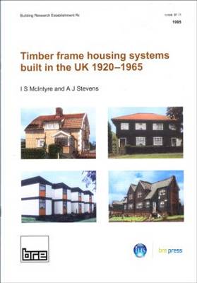 Book cover for Timber Frame Housing Systems Built in the UK 1920-1965