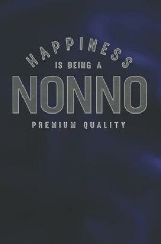 Cover of Happiness Is Being A Nonno Premium Quality