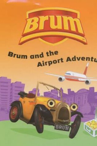 Cover of Brum and the Airport Adventure
