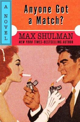 Book cover for Anyone Got a Match?
