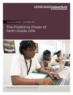 Book cover for The Predictive Power of Ninth-Grade GPA