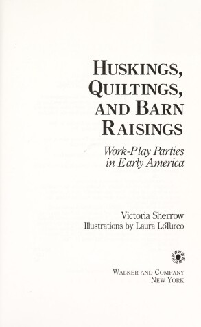 Book cover for Huskings, Quiltings, and Barn Raisings