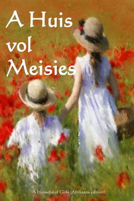 Book cover for A Huis Vol Meisies