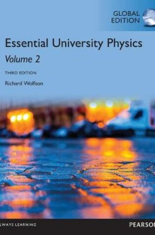 Cover of Essential University Physics: Volume 2, Global Edition