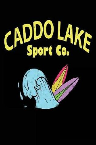 Cover of Caddo Lake Sport Co
