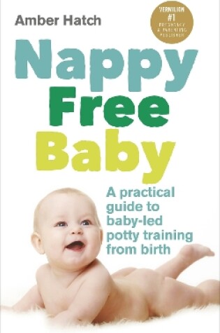 Cover of Nappy Free Baby