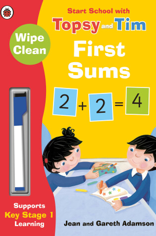Cover of Wipe-Clean First Sums: Start School with Topsy and Tim