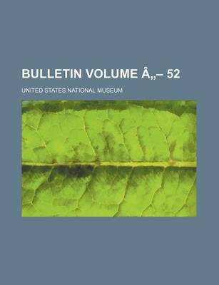 Book cover for Bulletin Volume a 52